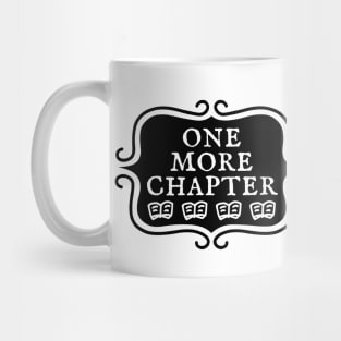 One More Chapter - Bookish Reading Typography Mug